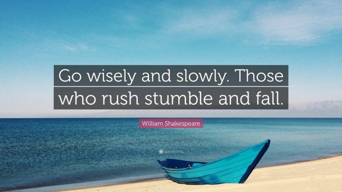 Quotes shakespeare life william changing wisely go top